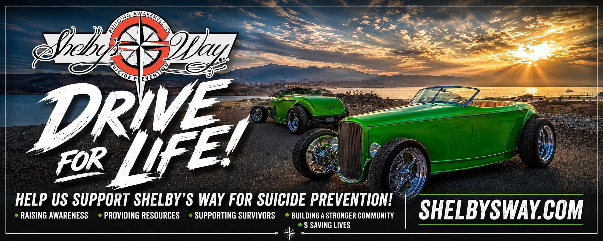 Drive for Life - Shelby's Way for Suicide Prevention